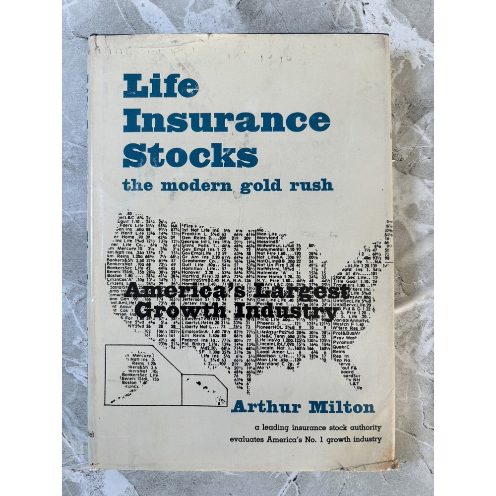 Life Insurance Stocks the modern gold rush Arthur Milton 1965 14th printing GOOD